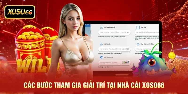 Các bước tham gia giải trí tại nhà cái XOSO66