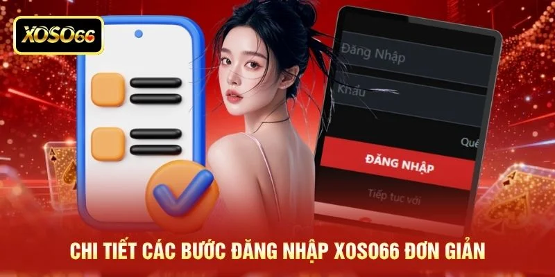 Chi tiết các bước đăng nhập XOSO66 đơn giản