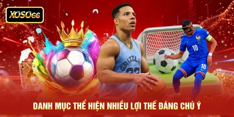 Danh mục thể hiện nhiều lợi thế đáng chú ý Danh mục thể hiện nhiều lợi thế đáng chú ý