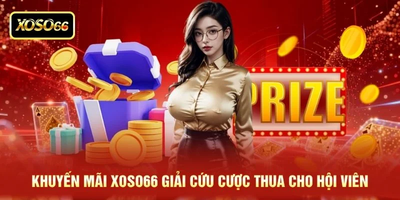 Khuyến mãi XOSO66 giải cứu cược thua cho hội viên Khuyến mãi XOSO66 giải cứu cược thua cho hội viên