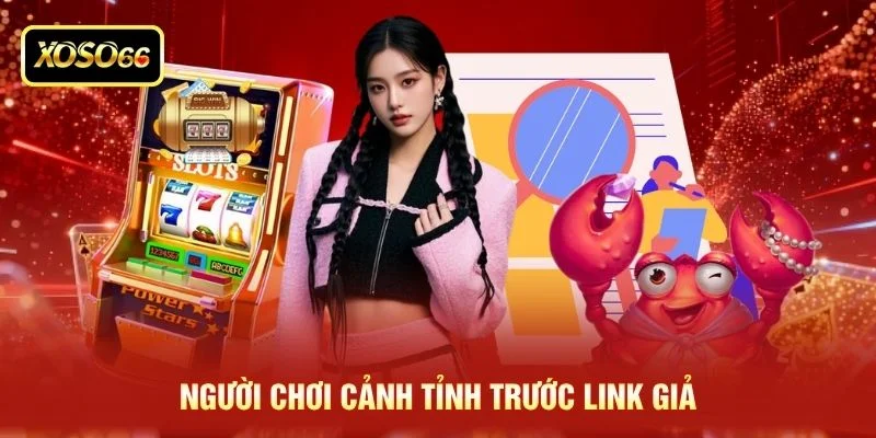 Người chơi cảnh tỉnh trước link giả