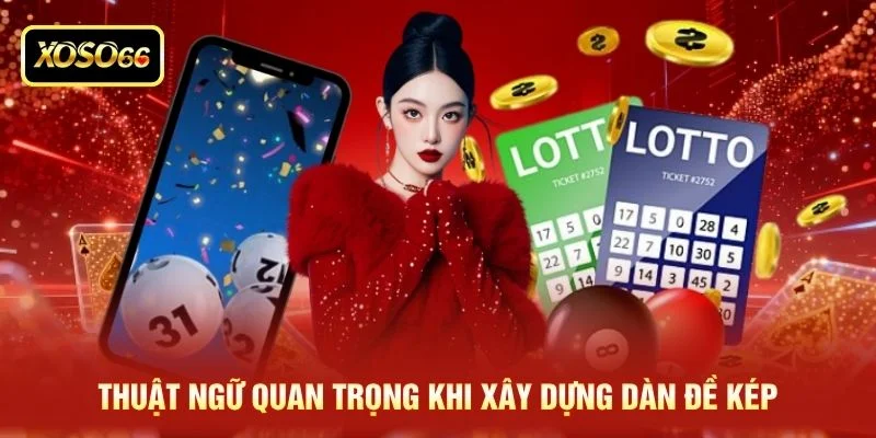Thuật ngữ quan trọng khi xây dựng dàn đề kép